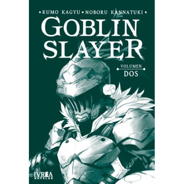 Goblin Slayer #02 Novela Oficial Ivrea