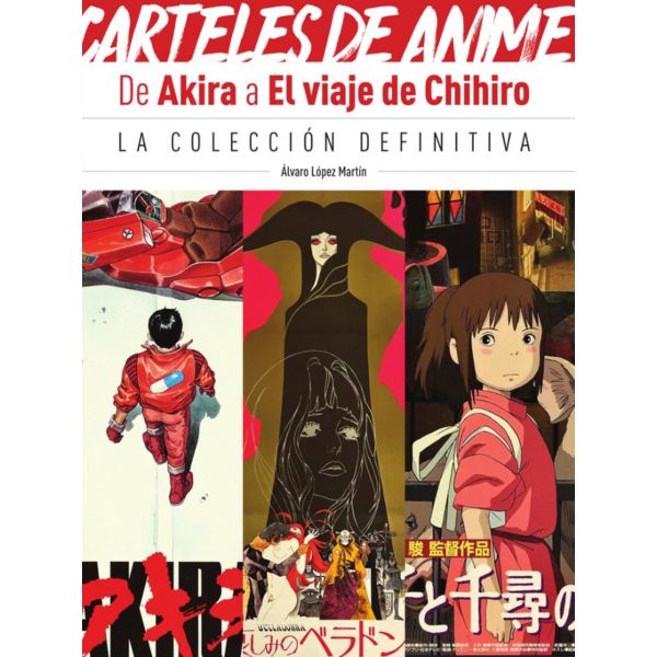 Libro Ensayo Carteles de Anime. De Akira a El viaje de chihiro. La colección definitiva