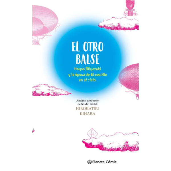 Novela El otro balse: Hayao Miyazaki y la época de El castillo en el cielo