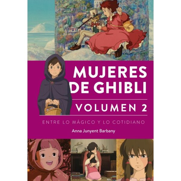 Mujeres de Ghibli Volumen 2: Entre lo mágico y lo cotidiano Spanish Artbook