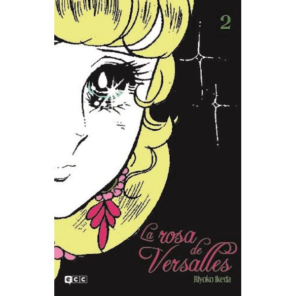 La Rosa de Versalles #02 Manga Oficial ECC Ediciones (spanish)