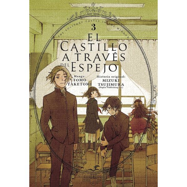 El castillo a traves del espejo #03 Manga Oficial Milky Way Ediciones (Spanish)