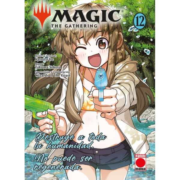 Magic: The Gathering – Destruye a toda la humanidad. No puede ser regenerada #12 Spanish Manga