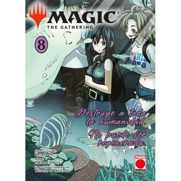 Manga Magic: The Gathering – Destruye a toda la humanidad. No puede ser regenerada #08