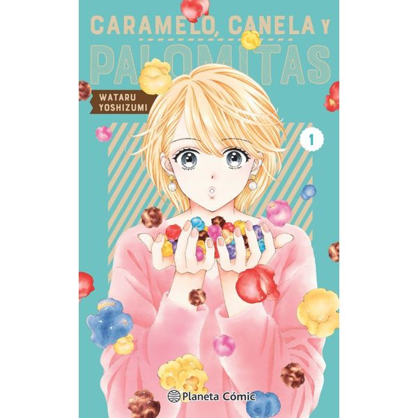 Caramelo, canela, palomitas #01 Manga Oficial Planeta Comic (Spanish)