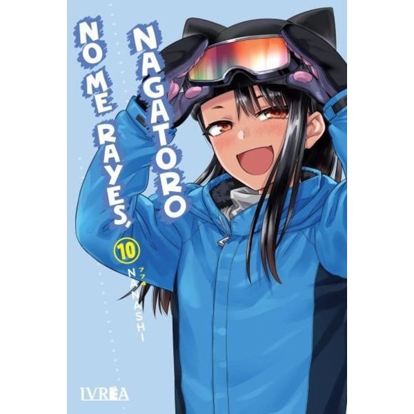 No me rayes Nagatoro #10 Manga Oficial Ivrea