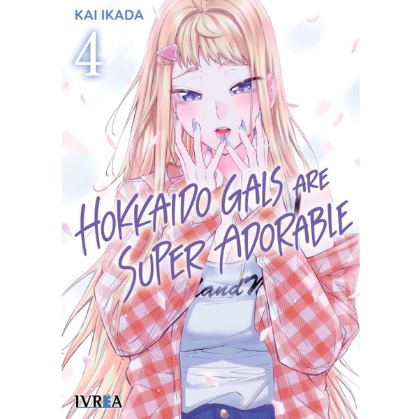 Hokkaido Gals Are Super Adorable #4 Spanish Manga 