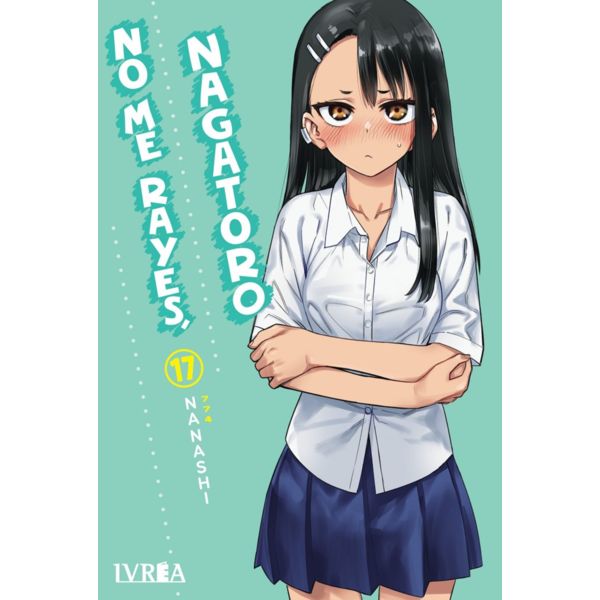 Manga No me rayes, Nagatoro #17