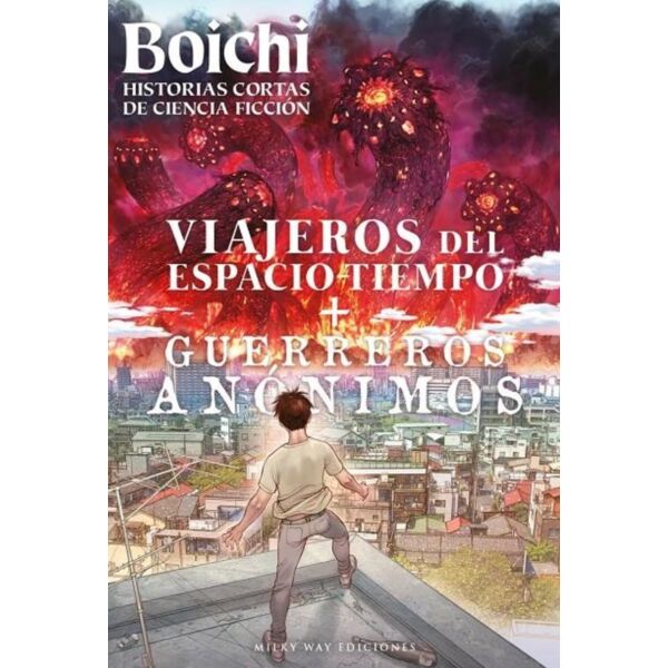 Boichi: Historias cortas de ciencia ficción: Viajeros del espacio-tiempo y Guerreros anónimos Spanish Chest Manga