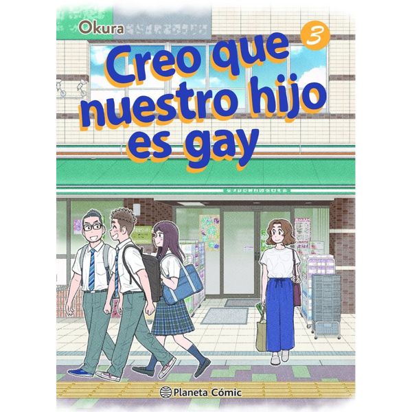 Creo que nuestro hijo es gay #03 Manga Oficial Planeta Comic (Spanish)