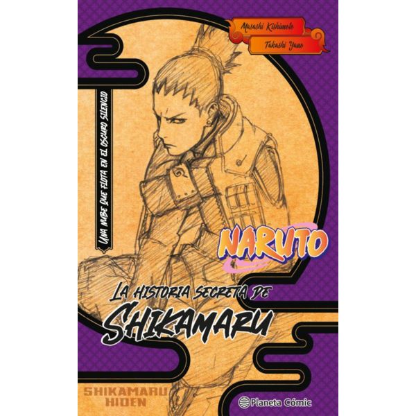Naruto. La historia secreta de Shikamaru (novela) Manga Oficial Planeta Comic