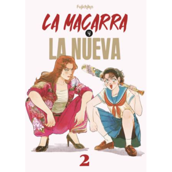 La macarra y la nueva #2 Spanish Manga 