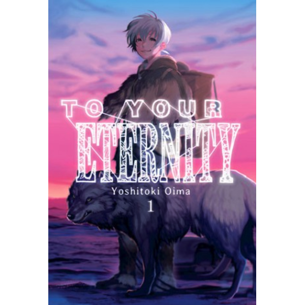 To your Eternity #01 (Spanish) Manga Oficial Milky Way Ediciones