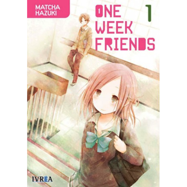 One Week Friends #01 (Spanish) Manga Oficial Ivrea