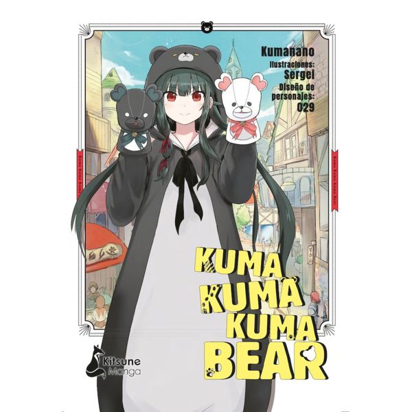 Kuma Kuma Kuma Bear #01 Manga Oficial Kitsune Manga