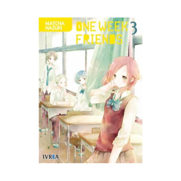 One Week Friends #03 Manga Oficial Ivrea