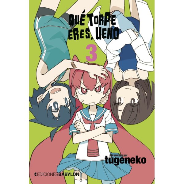 Qué torpe eres, Ueno #03 Manga Oficial Ediciones Babylon