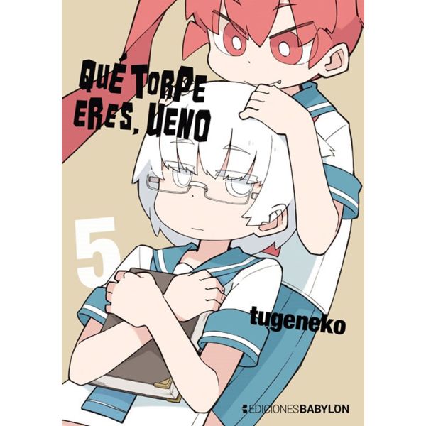 Que torpe eres Ueno #05 Manga Oficial Ediciones Babylon (English)