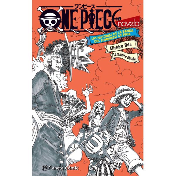 One Piece. Las historias de la banda del Sombrero de paja Manga Oficial Planeta Comic