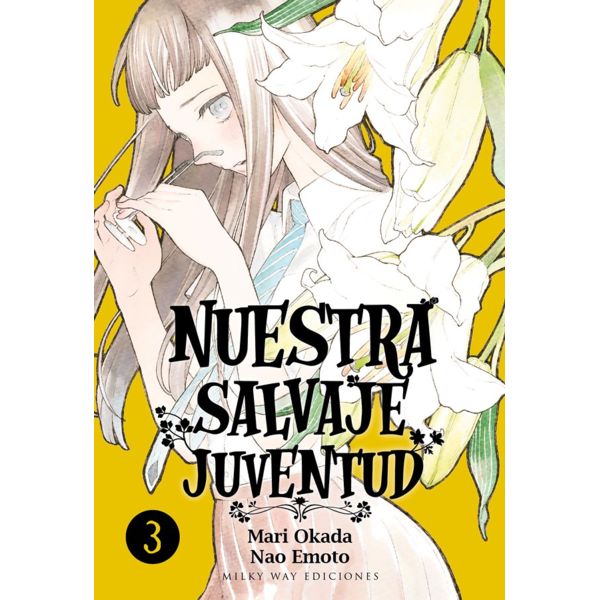 Nuestra Salvaje Juventud #03 Manga Oficial Milky Way Ediciones (spanish)