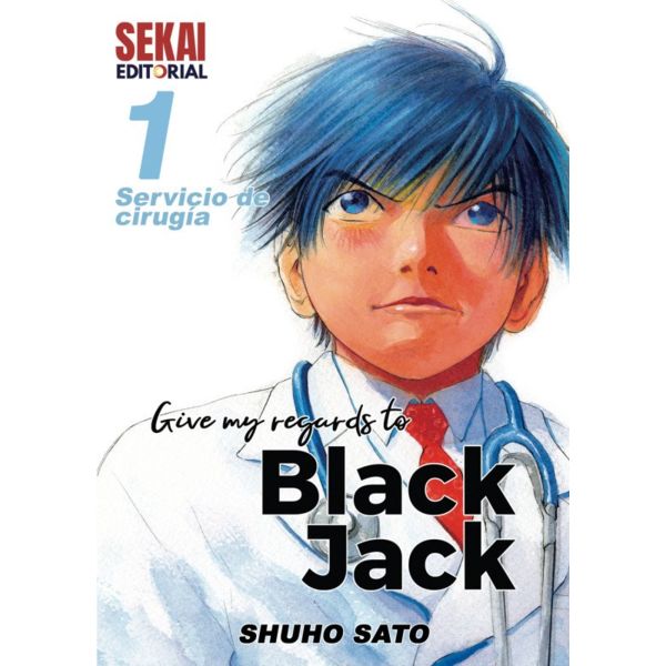 Give my regards to Black Jack #01 Manga Oficial Sekai Editorial