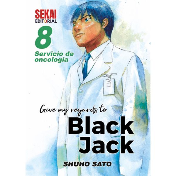 Give my regards to Black Jack #08 Manga Oficial Sekai Editorial (Spanish)