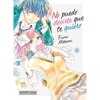 No puedo decirte que te quiero #02 Official Manga Distrito Manga (Spanish)