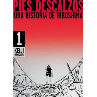 Pies descalzos, una historia de Hiroshima #01 Official Manga Distrito Manga (Spanish)