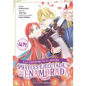 A la centésima va la vencida: 99 veces ejecutada, una vez enamorada #01 Spanish Manga