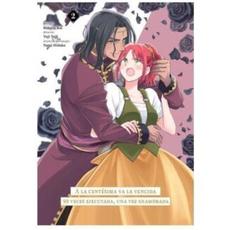 A la centésima va la vencida: 99 veces ejecutada, una vez enamorada #02 Spanish Manga
