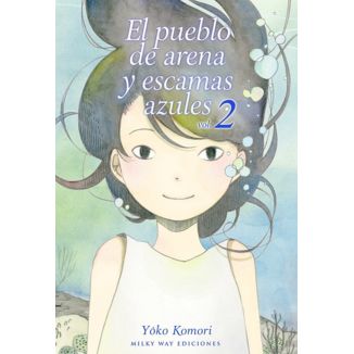 El Pueblo De Arena Y Escamas Azules #02 Manga Oficial Milky Way Ediciones (spanish)