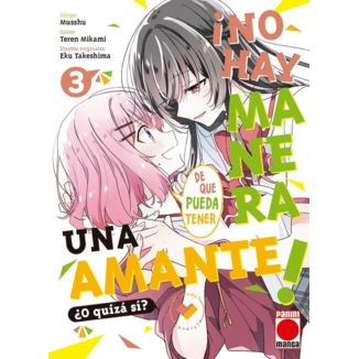 ¡No hay manera de que pueda tener un amante! ¿O quizá sí? #03 Manga Oficial Panini Manga (Spanish)