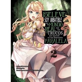 Iseleve: Soy imbatible en el mundo real con los trucos que aprendí en una dimensión paralela #02 Spanish Manga