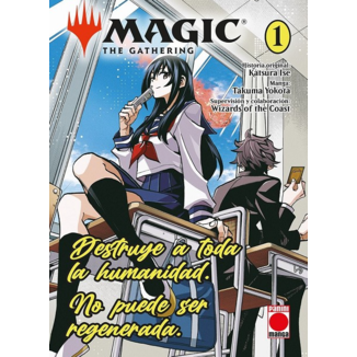 Magic: The Gathering – Destruye a toda la humanidad. No puede ser regenerada #01 Spanish Manga