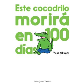 Este Cocodrilo morirá en 100 días Spanish Manga