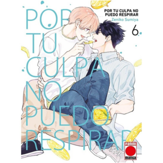 Manga Por tu culpa no puedo respirar #6