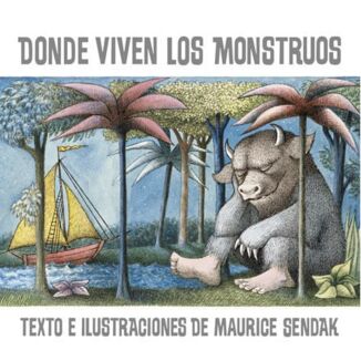 Donde viven los monstruos - Texto e Ilustraciones de Maurice Sendak Spanish Illustrated Book