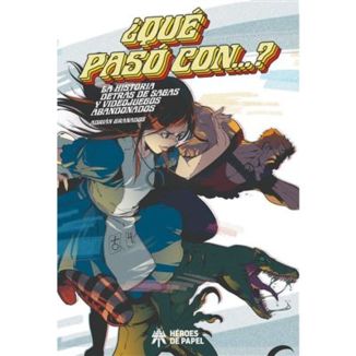 Book Que pasó con... La historia detrás de sagas y videojuegos Olvidados (Spanish)