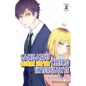 Sangatsu Quiere Ser Un Chico Interesante #02 Manga Planeta Cómic (spanish)