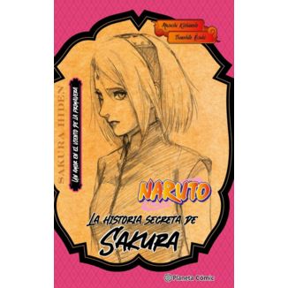 Naruto. La historia secreta de Sakura (novela) Manga Oficial Planeta Comic