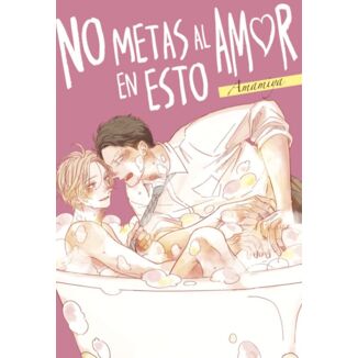 No metas al amor en esto Spanish Manga