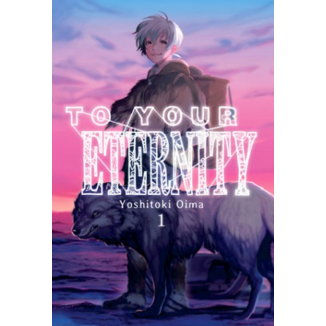 To your Eternity #01 (Spanish) Manga Oficial Milky Way Ediciones