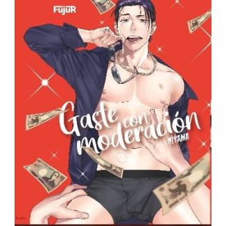 Gaste con moderación Manga Oficial Ediciones Fujur