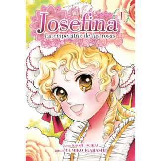 Josefina La emperatriz de las rosas #01 Manga Oficial Arechi Manga (English)