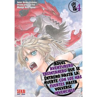 Aquel aventurero treintañero que se entrenó hasta la muerte con los más fuertes hasta volverse invencible #04 Spanish Manga
